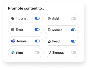 "Promote content to" panel with toggles showing Intranet, Email, Teams, Mobile, and Feed enabled, and SMS, Slack, and Signage turned off.