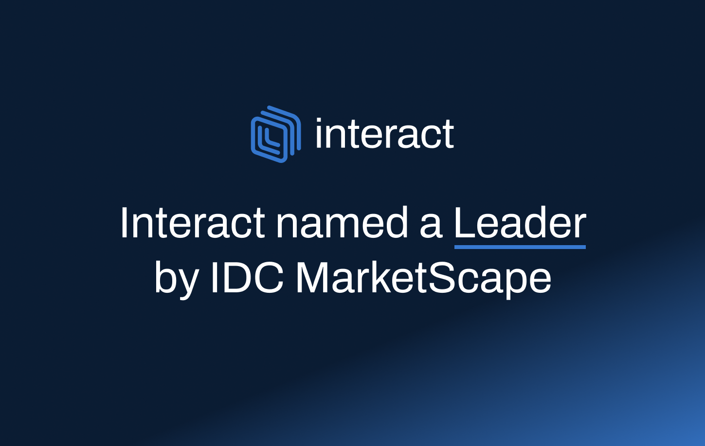 Interact named a Leader by IDC MarketScape