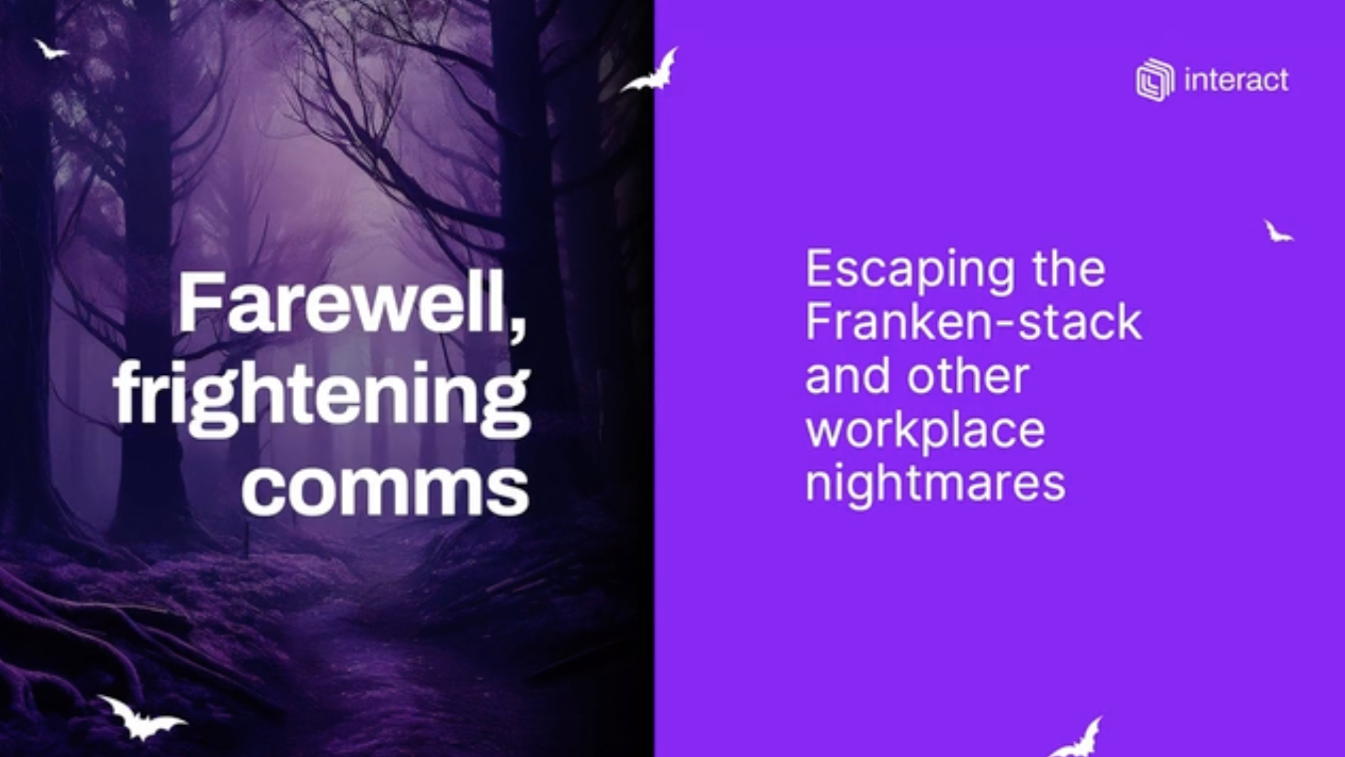 Thumbnail for Farewell, frightening comms: Escaping the Franken-stack and other workplace nightmares