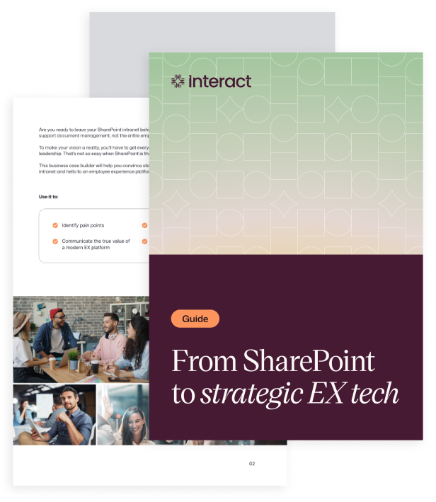 From SharePoint to strategic EX tech: Your business case builder