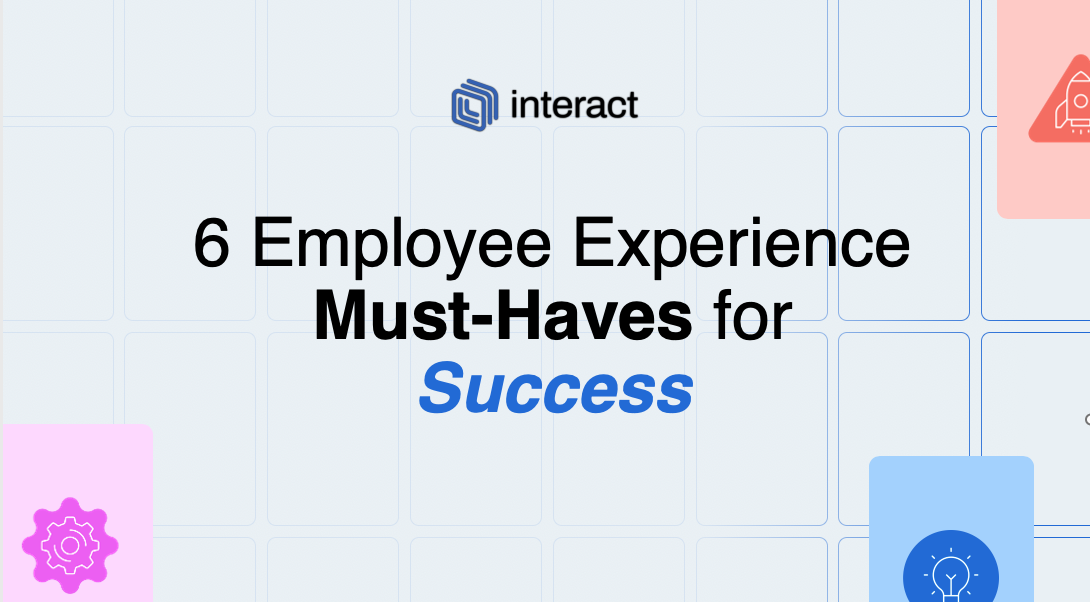 6 employee experience must-haves for success
