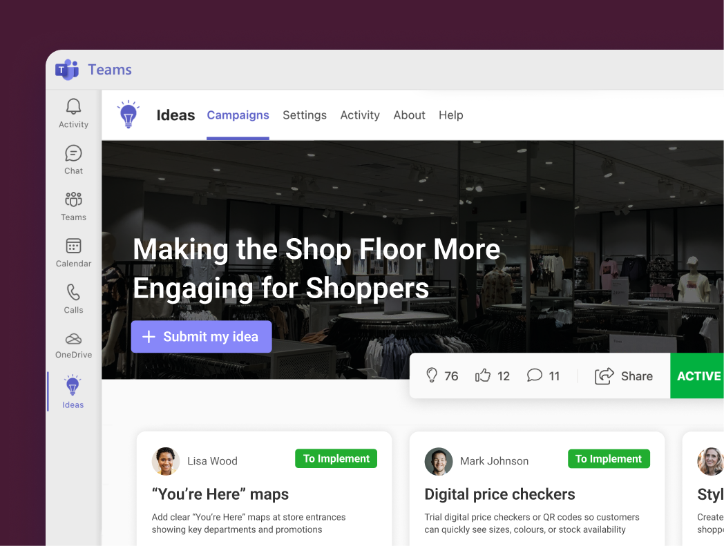 Idea management software campaign in Microsoft Teams showing 76 ideas, 12 likes, and 11 comments, with To Implement cards from Lisa Wood and Mark Johnson.