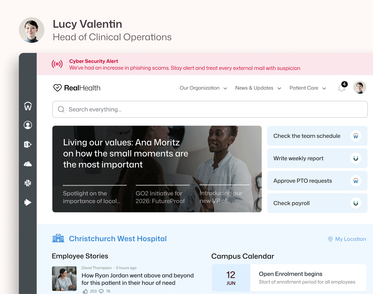 Personalized employee experience on the RealHealth intranet home screen for Lucy Valentin, Head of Clinical Operations, showing a cybersecurity alert banner, role-specific shortcuts to Check Team Schedule, Write Weekly Report, Approve PTO Requests and Check Payroll, a featured employee story, and a Christchurch West Hospital location-based campus calendar showing Open Enrolment on June 12.