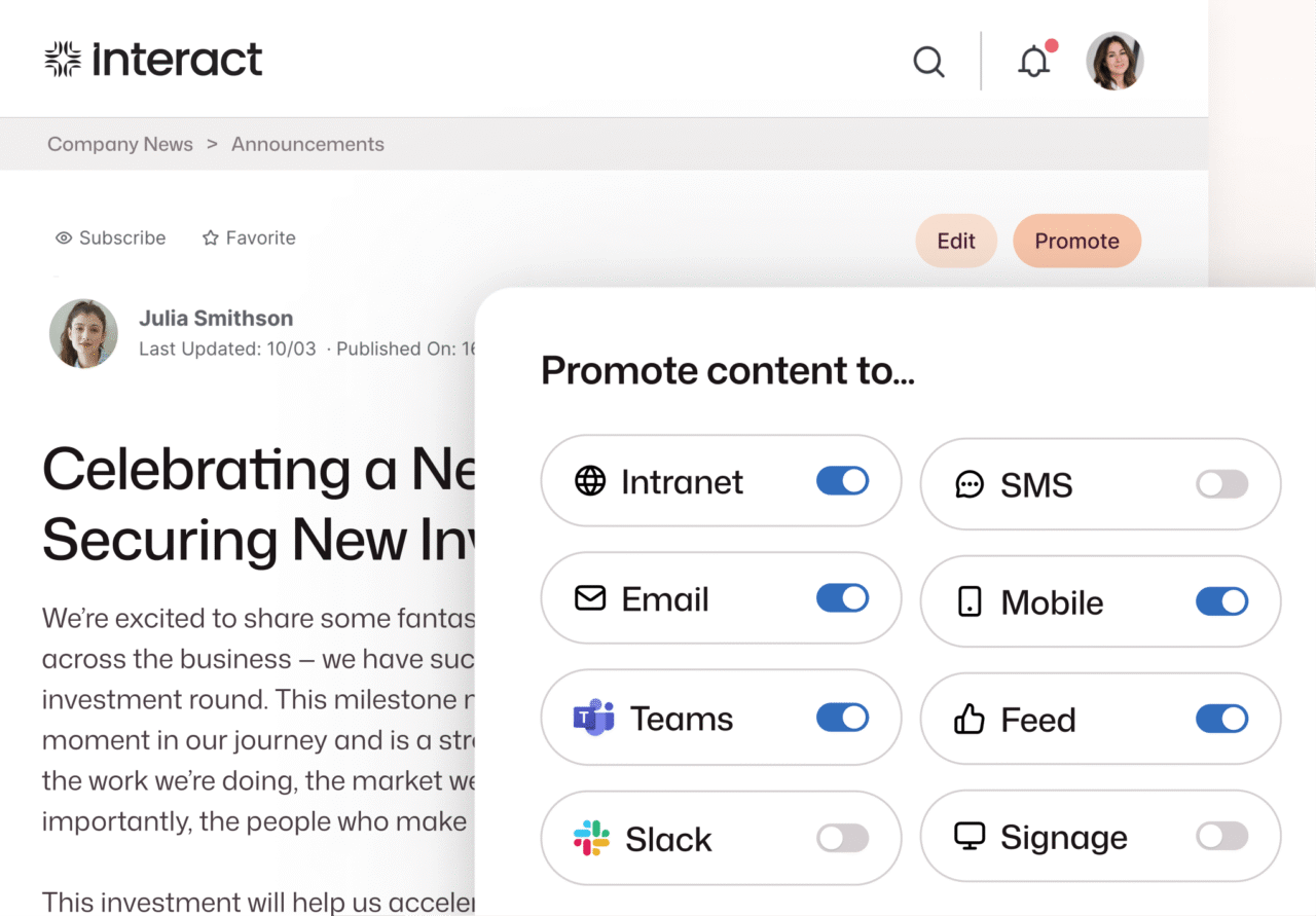 For those considering Workvivo alternatives, Interact's Promote panel pushes content across Intranet, Email, Teams, Mobile, and Feed in one step.