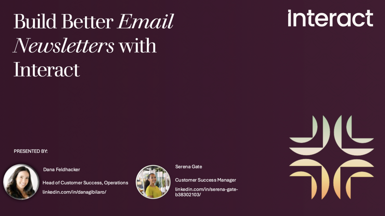 Thumbnail for Demo: Build better email newsletters with Interact
