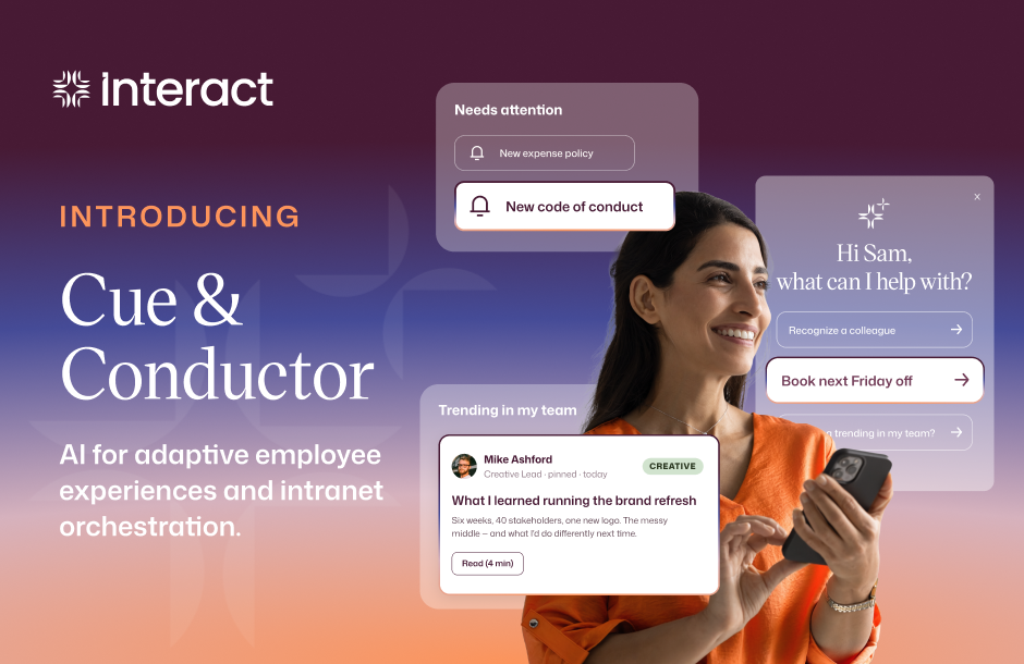 Featured image for Interact launches Cue and Conductor to create an AI-native intranet that adapts to what every employee needs next